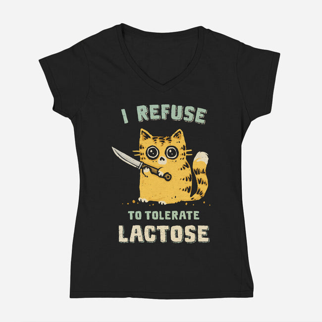 I Refuse To Tolerate Lactose-Womens-V-Neck-Tee-kg07