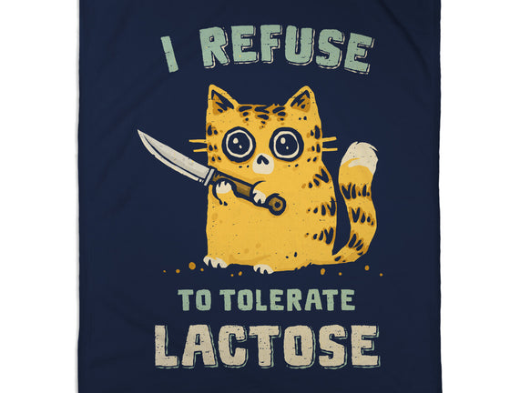 I Refuse To Tolerate Lactose