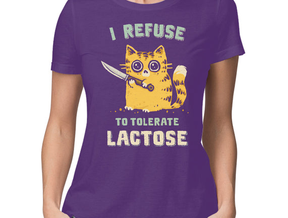 I Refuse To Tolerate Lactose