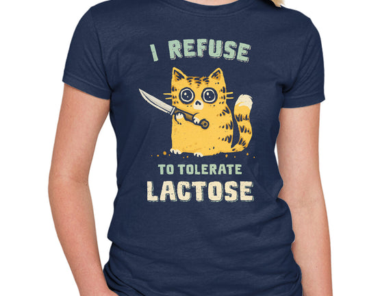 I Refuse To Tolerate Lactose