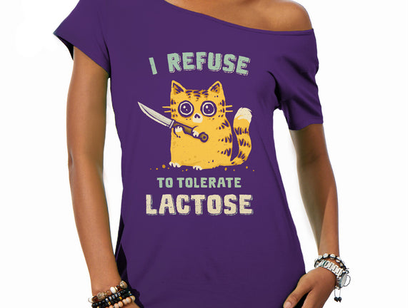 I Refuse To Tolerate Lactose