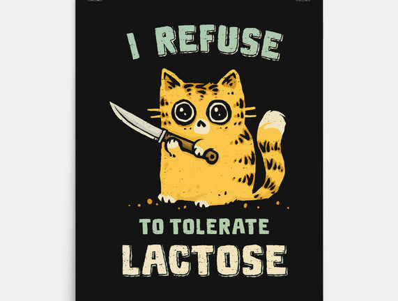 I Refuse To Tolerate Lactose