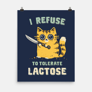 I Refuse To Tolerate Lactose-None-Matte-Poster-kg07