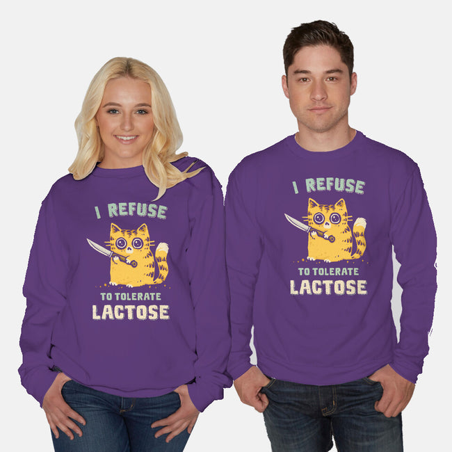 I Refuse To Tolerate Lactose-Unisex-Crew Neck-Sweatshirt-kg07
