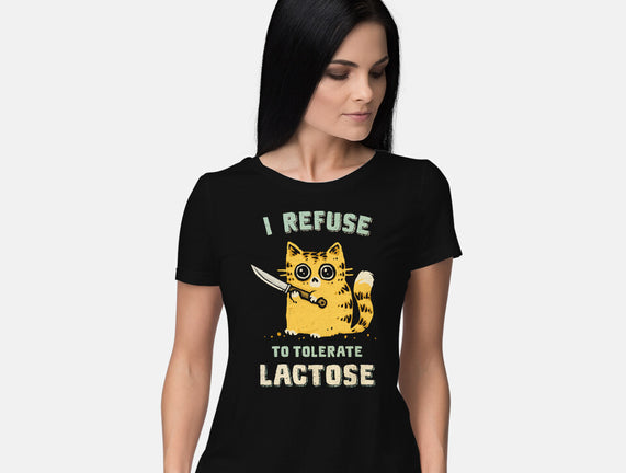 I Refuse To Tolerate Lactose