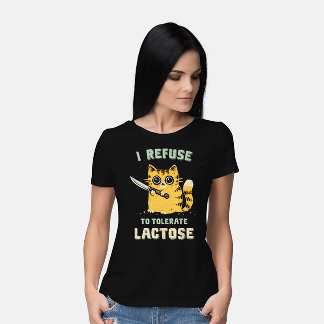 I Refuse To Tolerate Lactose-Womens-Basic-Tee-kg07