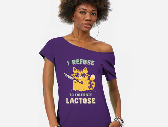 I Refuse To Tolerate Lactose