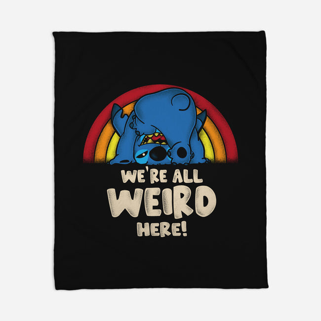 We're All Weird Here-None-Fleece-Blanket-turborat14