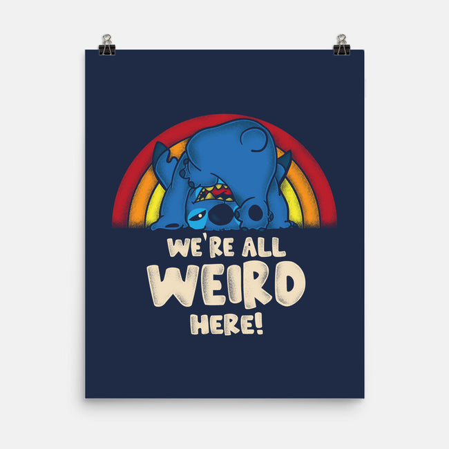 We're All Weird Here-None-Matte-Poster-turborat14