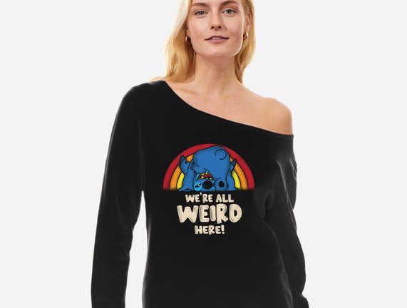 We're All Weird Here