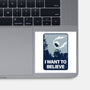 I Believe It-None-Glossy-Sticker-se7te