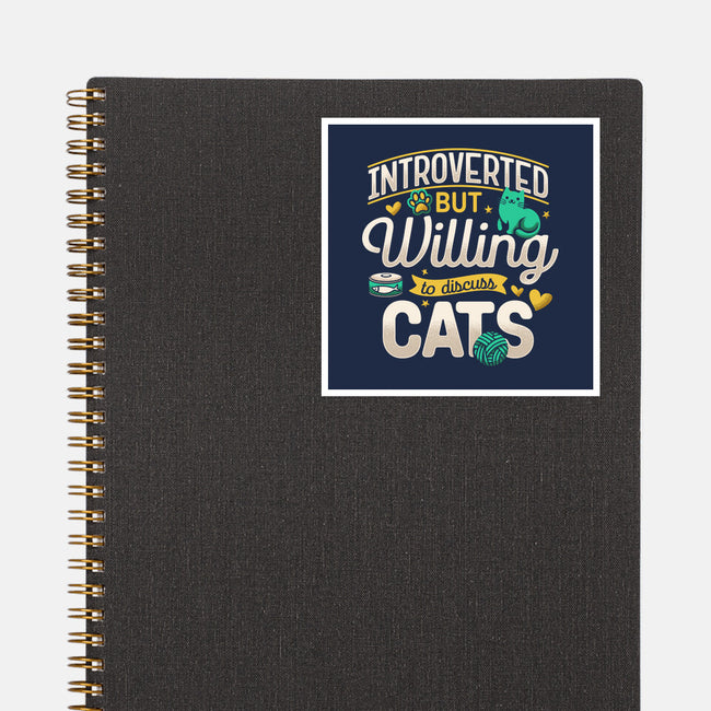 Introverted But Willing To Discuss Cats-None-Glossy-Sticker-Herk Up Tees