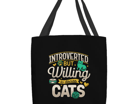 Introverted But Willing To Discuss Cats