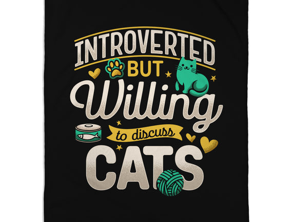 Introverted But Willing To Discuss Cats