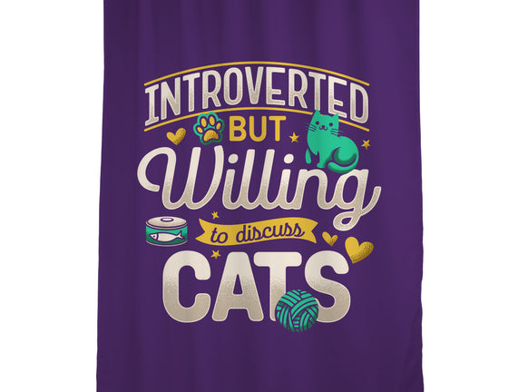 Introverted But Willing To Discuss Cats