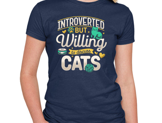 Introverted But Willing To Discuss Cats