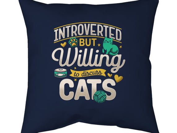 Introverted But Willing To Discuss Cats