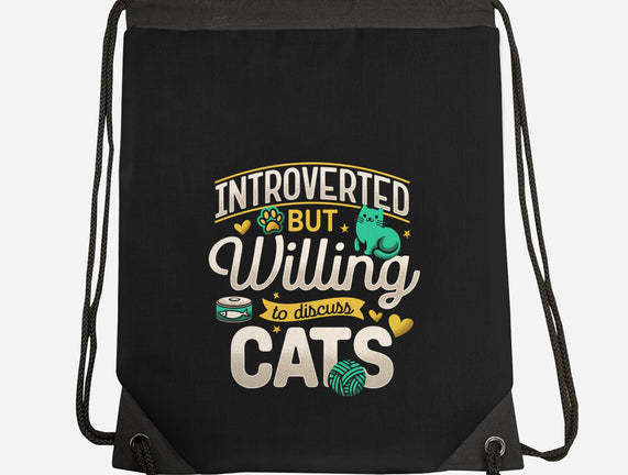 Introverted But Willing To Discuss Cats