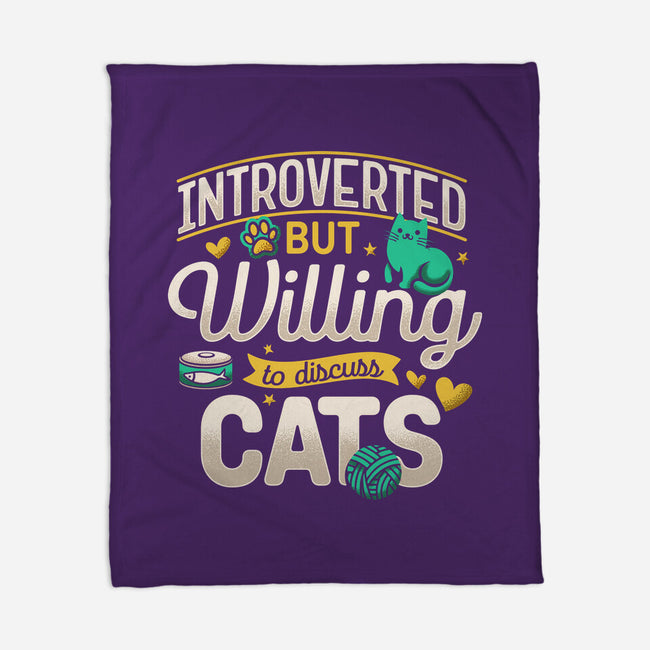 Introverted But Willing To Discuss Cats-None-Fleece-Blanket-Herk Up Tees