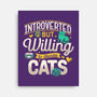 Introverted But Willing To Discuss Cats-None-Stretched-Canvas-Herk Up Tees