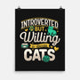 Introverted But Willing To Discuss Cats-None-Matte-Poster-Herk Up Tees