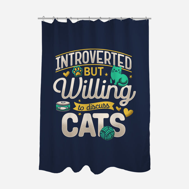 Introverted But Willing To Discuss Cats-None-Polyester-Shower Curtain-Herk Up Tees