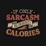 If Only Sarcasm Burned Calories-Youth-Crew Neck-Sweatshirt-koalastudio