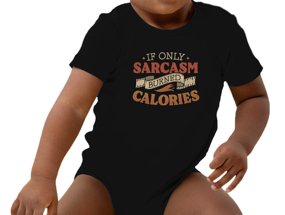 If Only Sarcasm Burned Calories