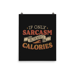 If Only Sarcasm Burned Calories