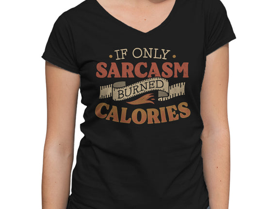 If Only Sarcasm Burned Calories