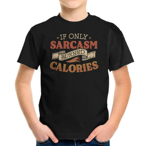 If Only Sarcasm Burned Calories