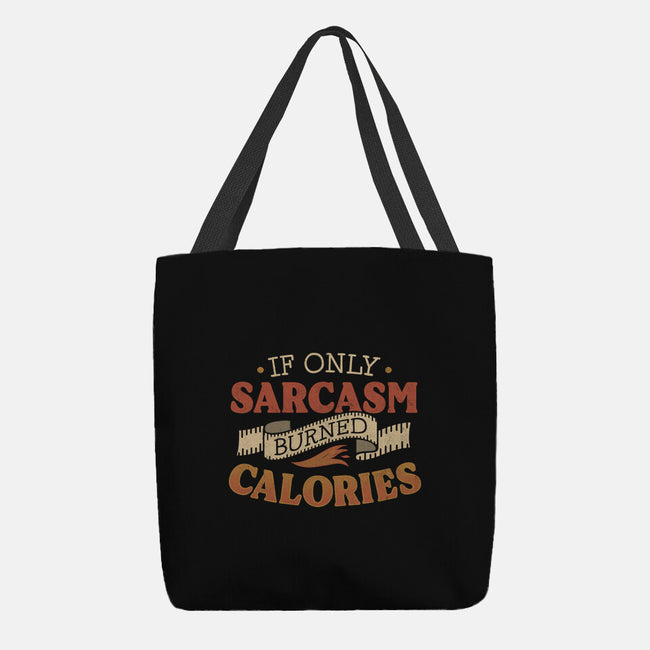 If Only Sarcasm Burned Calories-None-Basic Tote-Bag-koalastudio