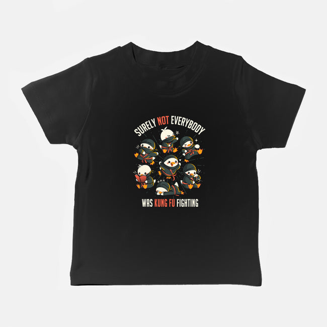 Not Everybody Was Kung Fu Fighting-Baby-Basic-Tee-tobefonseca