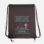 Maybe It Just Needs Love-None-Drawstring-Bag-kg07