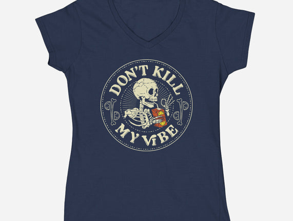 Don't Kill My Vibe Skeleton