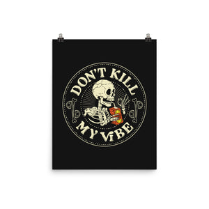 Don't Kill My Vibe Skeleton