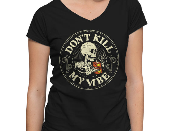 Don't Kill My Vibe Skeleton