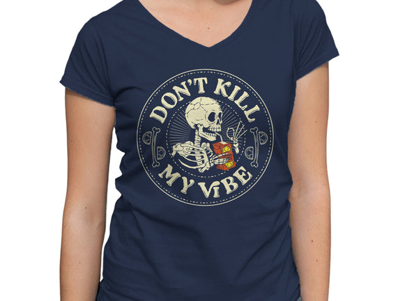 Don't Kill My Vibe Skeleton