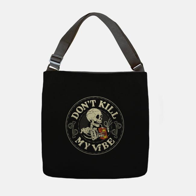 Don't Kill My Vibe Skeleton-None-Adjustable Tote-Bag-tobefonseca