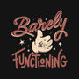 Barely Functioning-Womens-Fitted-Tee-tobefonseca