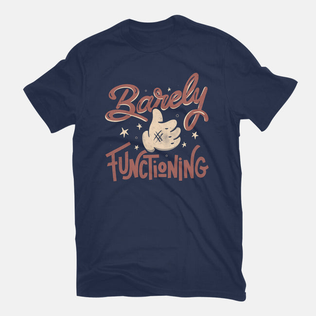 Barely Functioning-Mens-Basic-Tee-tobefonseca