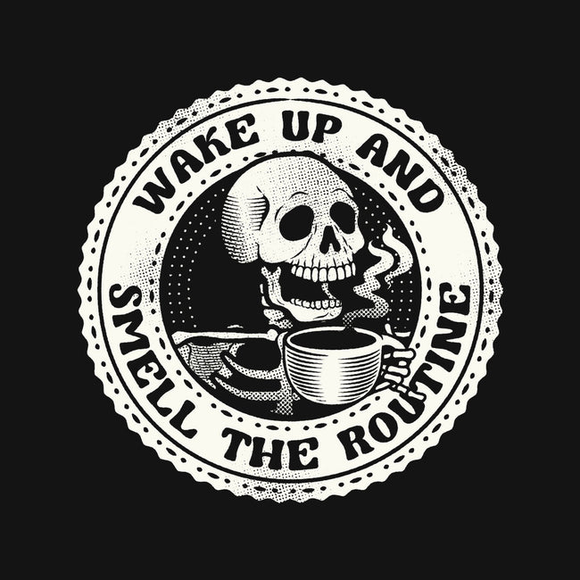 Wake Up And Smell The Routine-Unisex-Basic-Tee-tobefonseca