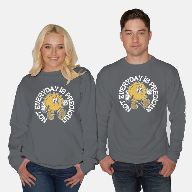Not Everyday Is Precious-Unisex-Crew Neck-Sweatshirt-Nemons