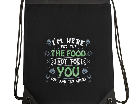 Here For The Food