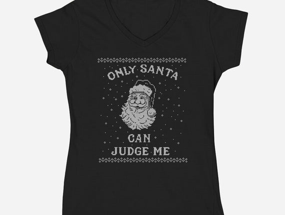 Only Santa Can Judge Me