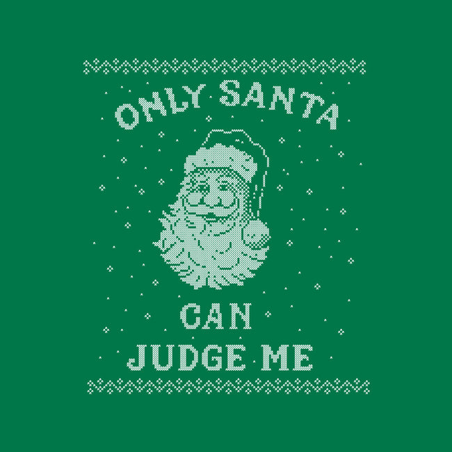 Only Santa Can Judge Me-Mens-Premium-Tee-kg07