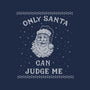 Only Santa Can Judge Me-None-Adjustable Tote-Bag-kg07