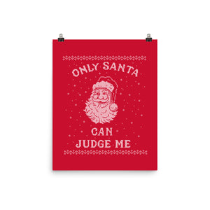 Only Santa Can Judge Me