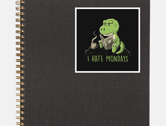 I Hate Mondays