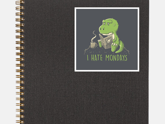 I Hate Mondays